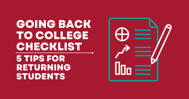 5 Tips for Returning Students: A Checklist for Going Back to College